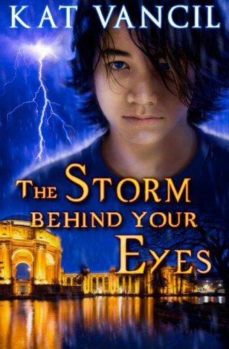 9781937288044: The Storm behind Your Eyes: Volume 2 (The Marked Ones Trilogy)