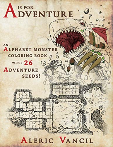 

A is for Adventure: An Alphabet Monster Adult Coloring Book with 26 Adventure Seeds