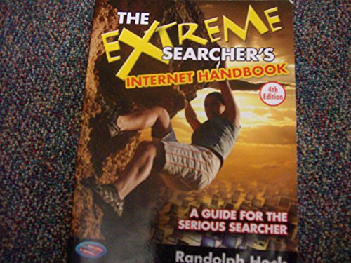 Beispielbild fr The Extreme Searcher's Internet Handbook : A Guide for the Serious Searcher zum Verkauf von Better World Books