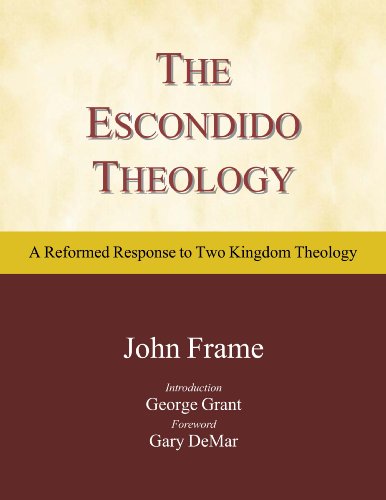 Beispielbild fr The Escondido Theology: A Reformed Response to Two Kingdom Theology zum Verkauf von Book Deals