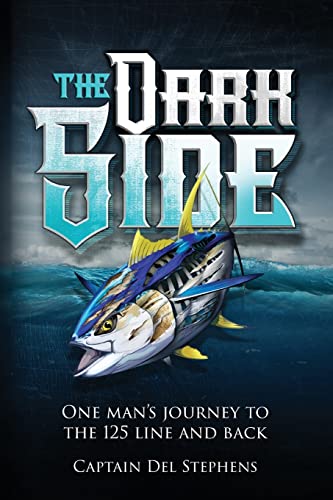 9781937303785: The Dark Side: One Man's Journey to the 125 Line and Back