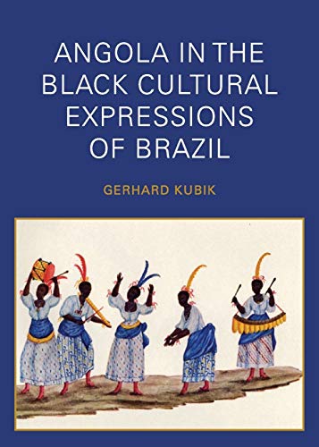 Imagen de archivo de Angola in the Black Cultural Expressions of Brazil a la venta por Better World Books: West