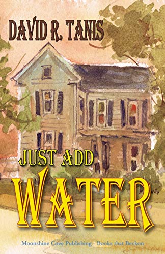 Imagen de archivo de Just Add Water a la venta por ThriftBooks-Dallas