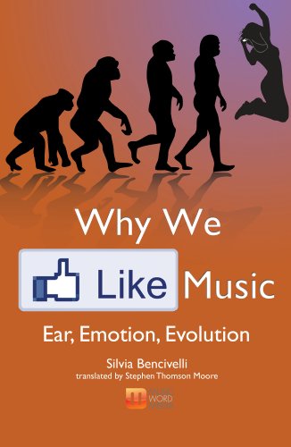 Stock image for Why We Like Music: Ear, Emotion, Evolution for sale by Books From California