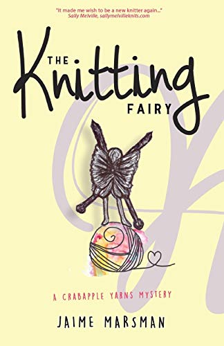 Beispielbild fr The Knitting Fairy: A Crabapple Yarns Mystery zum Verkauf von Goodwill Books