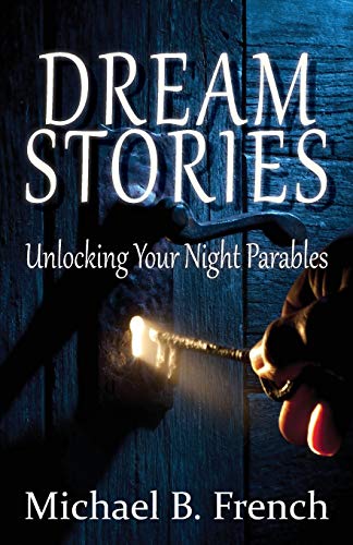 Imagen de archivo de Dream Stories: Unlocking Your Night Parables a la venta por Goodwill