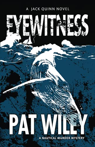 9781937333300: Eyewitness: A nautical murder mystery (A Jack Quinn Novel)