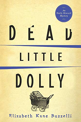 Stock image for Dead Little Dolly (Emily Kincaid Mysteries) for sale by SecondSale