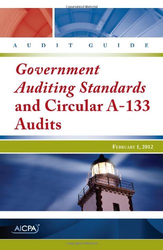 Beispielbild fr Government Auditing Standards and Circular A-133 Audits - AICPA Audit Guide zum Verkauf von POQUETTE'S BOOKS