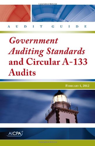 Stock image for Government Auditing Standards and Circular A-133 Audits - AICPA Audit Guide for sale by POQUETTE'S BOOKS