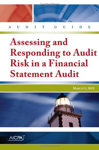 Stock image for Assessing and Responding to Audit Risk in a Financial Statement Audit [AICPA Audit Guide] for sale by Tiber Books