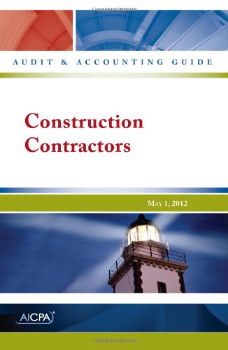 Stock image for Construction Contractors - AICPA Audit and Accounting Guide for sale by ThriftBooks-Dallas