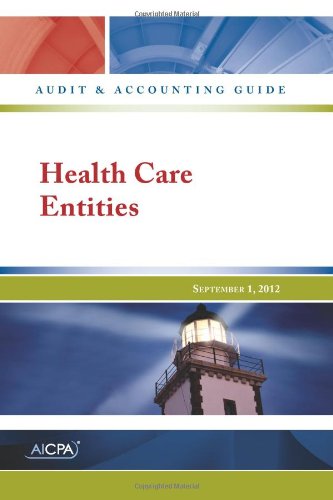 Stock image for Health Care Entities ? AICPA Audit and Accounting Guide for sale by Irish Booksellers