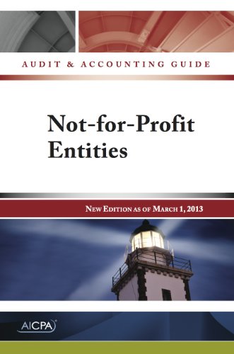 Beispielbild fr Audit and Accounting Guide : Not-For-Profit Entities - New Edition As of March 1 2013 zum Verkauf von Better World Books