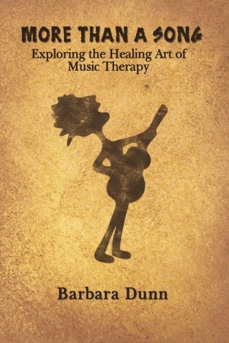 Stock image for More Than A Song: Exploring the Healing Art of Music Therapy for sale by SecondSale