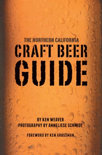 Stock image for The Northern California Craft Beer Guide for sale by Better World Books