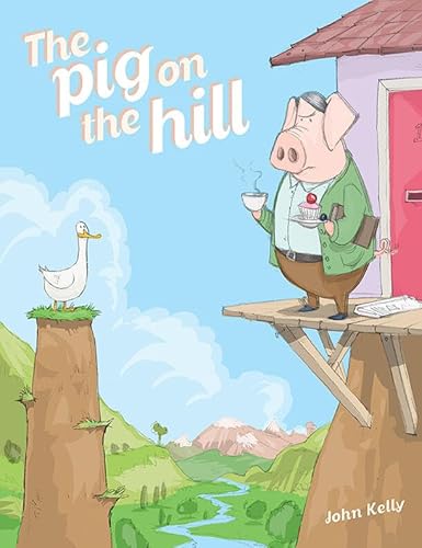 Beispielbild fr The Pig on the Hill zum Verkauf von Better World Books