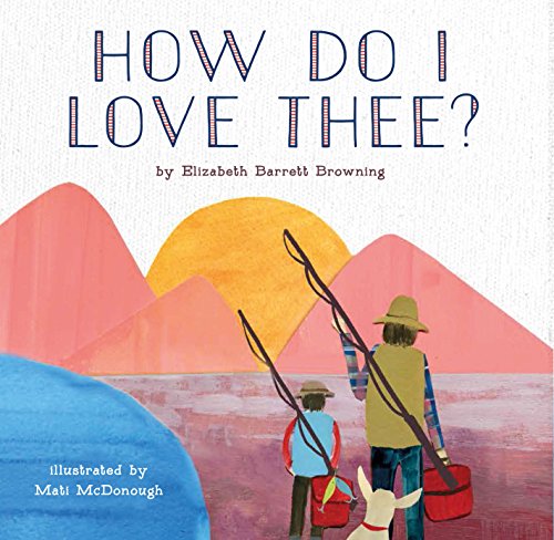 Beispielbild fr How Do I Love Thee? zum Verkauf von ThriftBooks-Atlanta