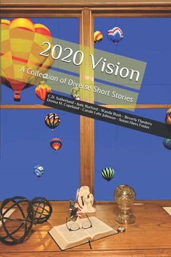 Beispielbild fr 2020 Vision: A Collection of Diverse Short Stories zum Verkauf von ThriftBooks-Atlanta