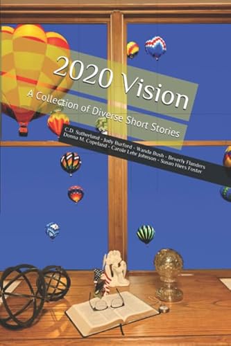 Imagen de archivo de 2020 Vision: A Collection of Diverse Short Stories a la venta por ThriftBooks-Atlanta