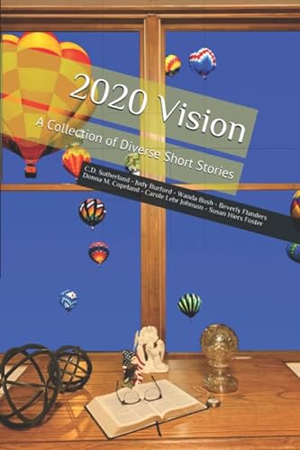 Stock image for 2020 Vision: A Collection of Diverse Short Stories for sale by ThriftBooks-Atlanta