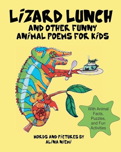 Beispielbild fr Lizard Lunch and Other Funny Animal Poems for Kids: With Animal Facts, Puzzles, and Fun Activities zum Verkauf von California Books