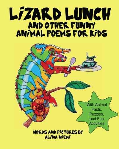 9781937371012: Lizard Lunch and Other Funny Animal Poems for Kids: With Animal Facts, Puzzles, and Fun Activities