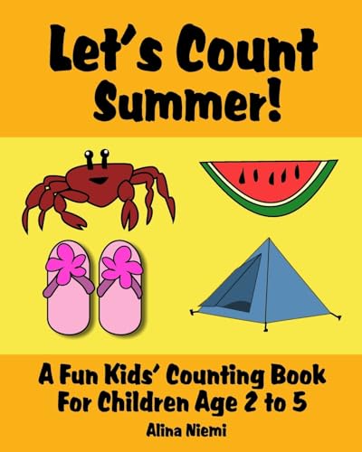 9781937371043: Let's Count Summer: A Fun Kids Counting Book for Children Age 2 to 5 (Let's Count Series)