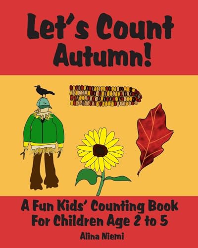 Beispielbild fr Let's Count Autumn: A Fun Kids' Counting Book for Children Age 2 to 5 (Let's Count Series) zum Verkauf von California Books