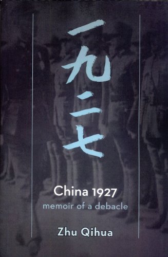 Beispielbild fr China 1927: Memoir of a Debacle zum Verkauf von SecondSale