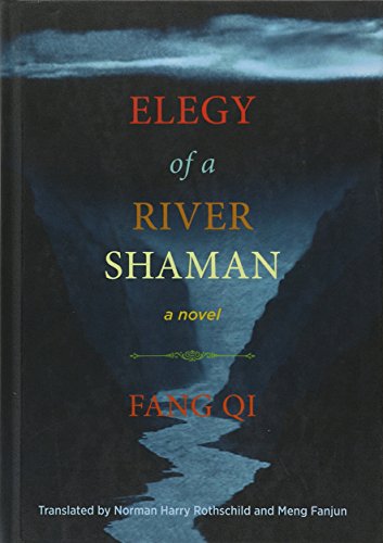 9781937385392: Elegy of a River Shaman [Lingua Inglese]