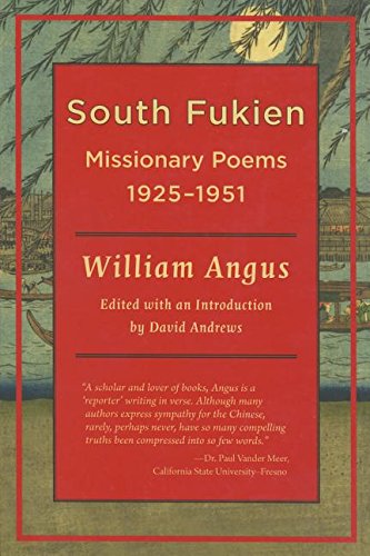 9781937385569: William Angus: South Fukien Missionary Poems,1925-1951