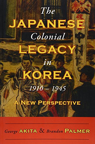 9781937385705: The Japanese Colonial Legacy in Korea, 1910-1945: A New Perspective