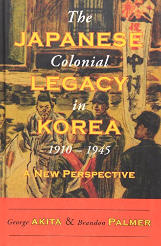 9781937385712: The Japanese Colonial Legacy in Korea, 1910-1945: A New Perspective