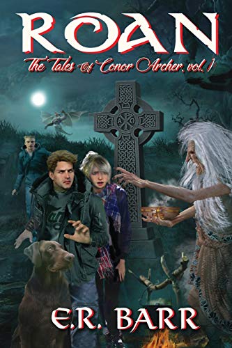 9781937387662: Roan: The Tale of Conor Archer, Volume 1