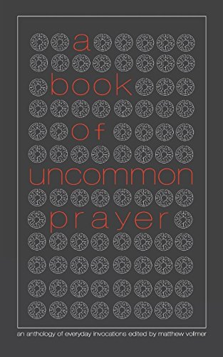 Imagen de archivo de A Book of Uncommon Prayer a la venta por ThriftBooks-Atlanta