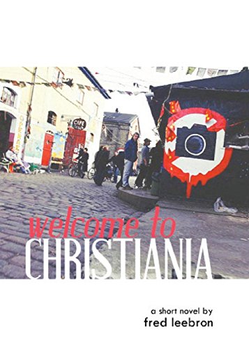 9781937402853: Welcome to Christiania (Short-Ish: Novellas + Essays)