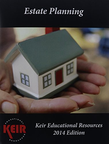 9781937404673: Keir's Estate Planning Textbook 2014