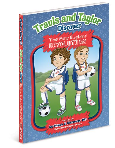 Beispielbild fr Travis and Taylor Discover the New England Revolution zum Verkauf von ThriftBooks-Dallas