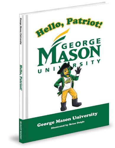 9781937406387: Hello, Patriot!: George Mason University