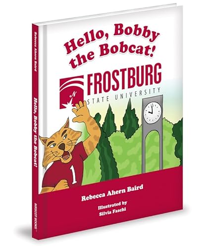 Stock image for Hello, Bobby the Bobcat! for sale by Irish Booksellers