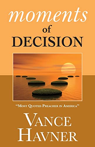9781937428587: Moments of Decision