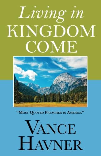 Stock image for Living in Kingdom Come for sale by Hawking Books
