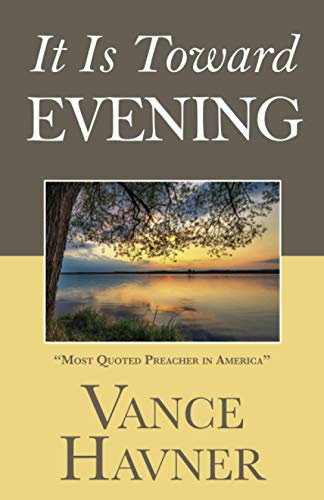 Stock image for It Is Toward Evening for sale by Zoom Books Company