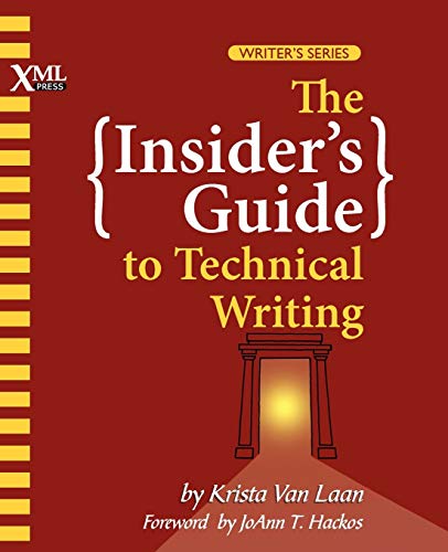 Imagen de archivo de The Insider's Guide to Technical Writing a la venta por Campus Bookstore