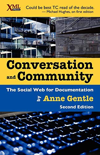 Beispielbild fr Conversation and Community: The Social Web for Documentation zum Verkauf von BooksRun