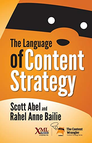 9781937434342: The Language of Content Strategy