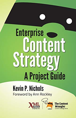 9781937434441: Enterprise Content Strategy: A Project Guide