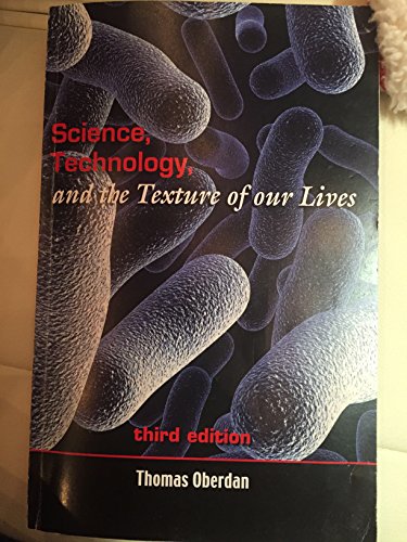 Beispielbild fr Science, Technology, and the Texture of our Lives zum Verkauf von Better World Books