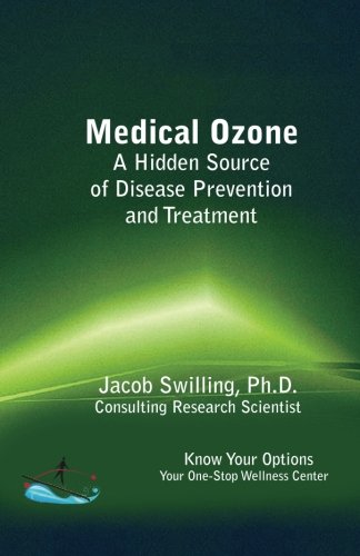 Imagen de archivo de Medical Ozone a Hidden Source of Disease Prevention and Treatment a la venta por Red's Corner LLC